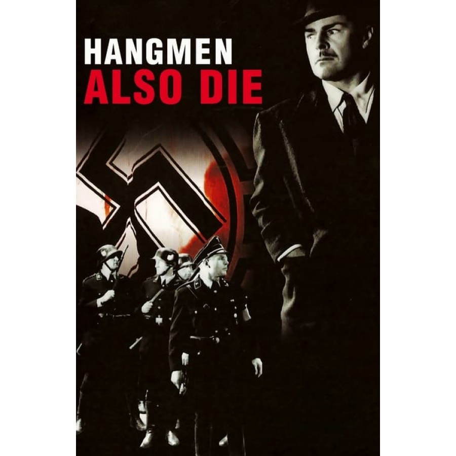 HANGMEN ALSO DIE – 1943 WWII